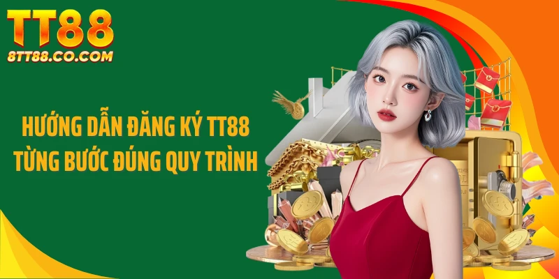 Hướng dẫn đăng ký TT88 từng bước đúng quy trình